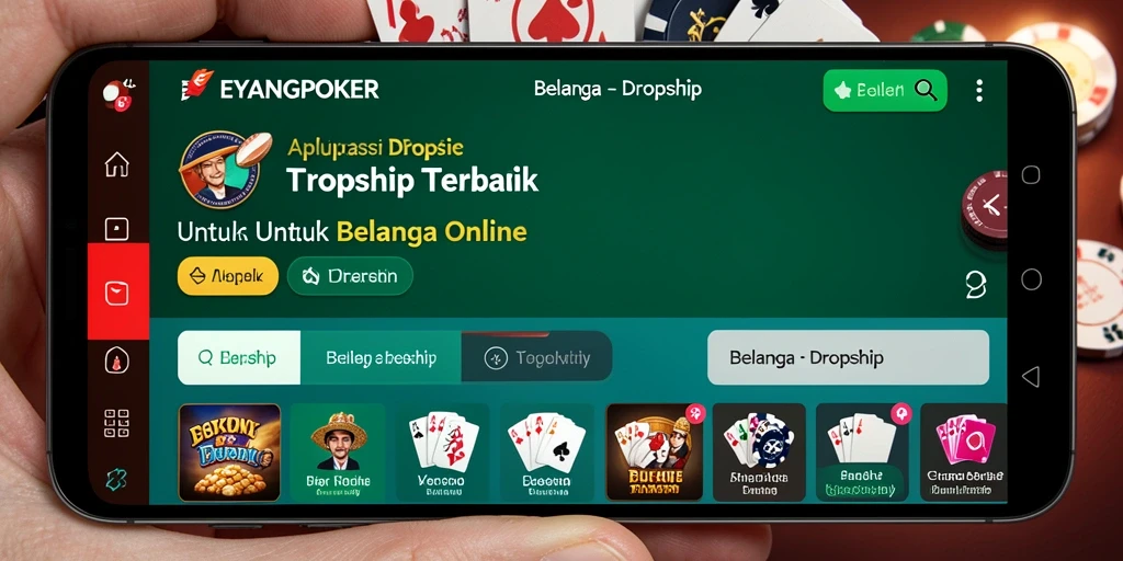 Screenshot antarmuka aplikasi dropship EYANGPOKER yang intuitif.